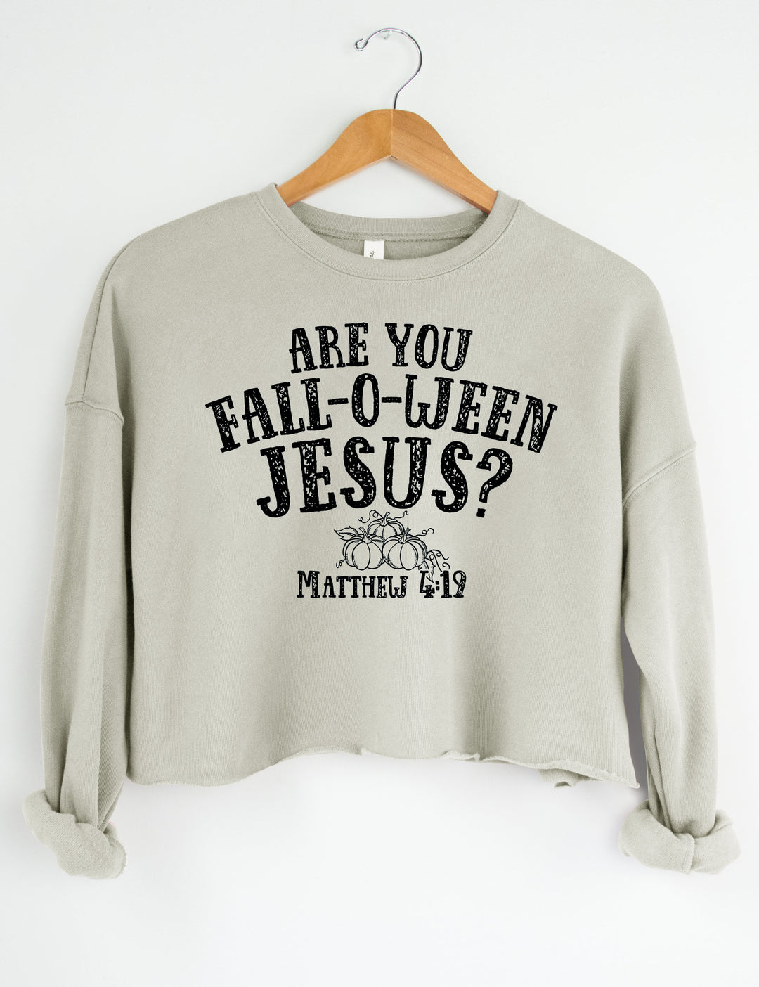 Are you Fall-o-ween Jesus Crop Sweatshirt