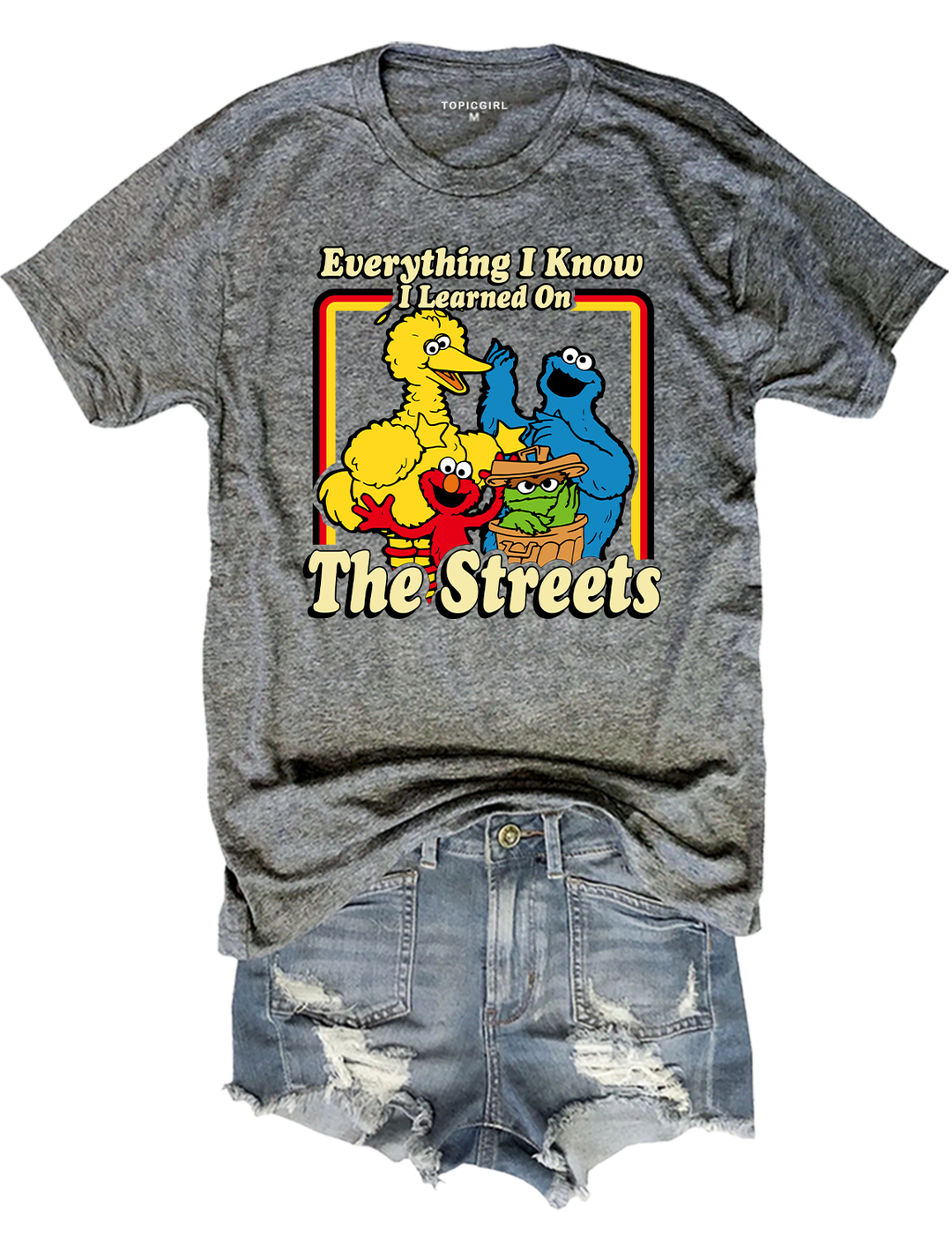 Everything I Know I Learned On The Streets Tee