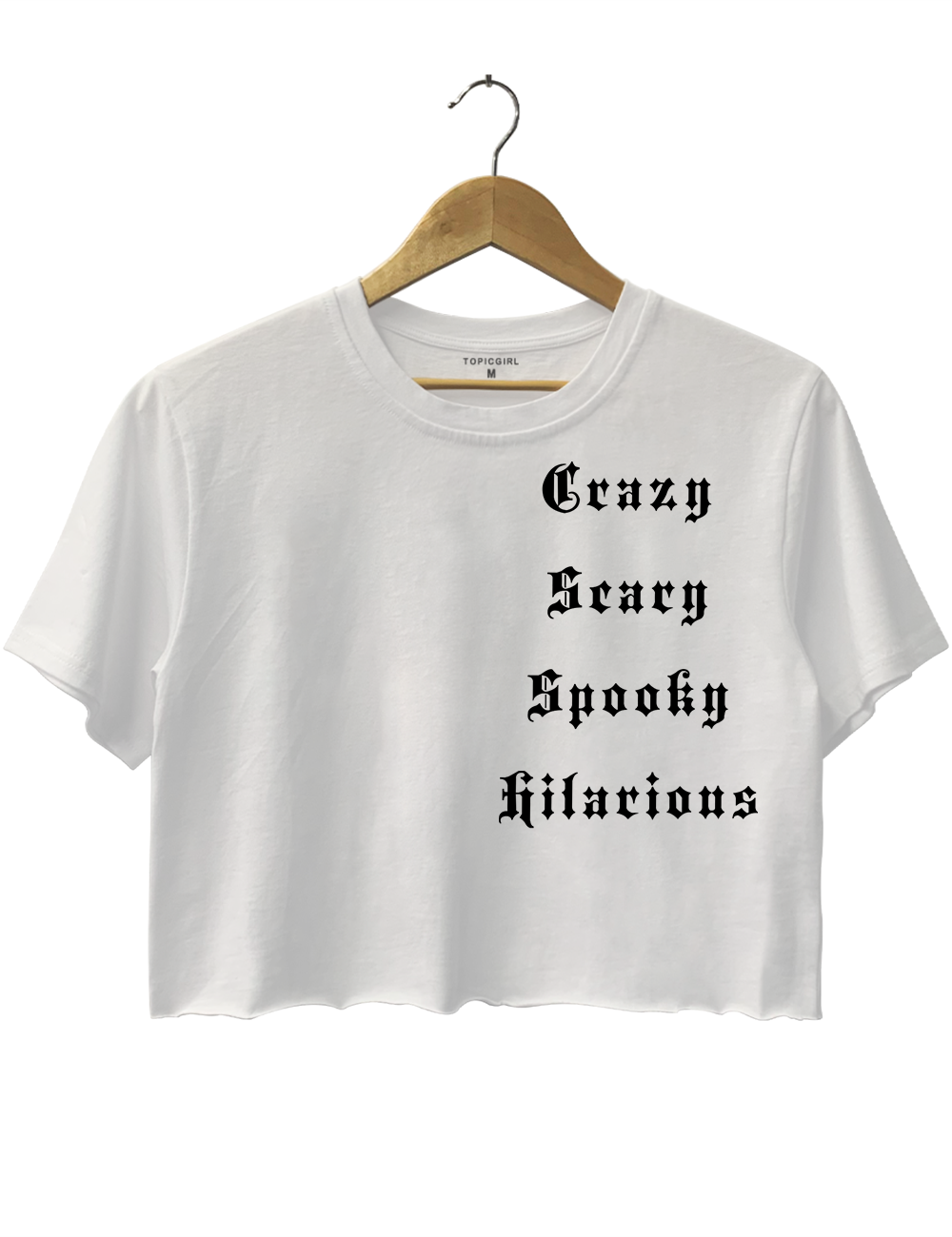 Crazy Scary Spooky Hilarious Crop Top