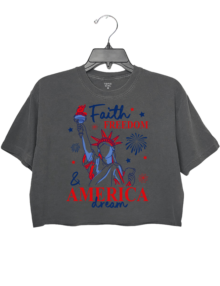 Faith Freedom And America Dream 4th Of July Christian Quote Crop Top