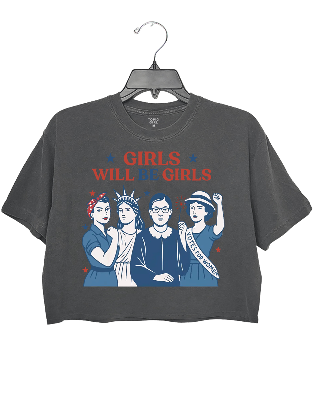 Girls Will be Girls Patriotic Feminist 4th of July Crop Top