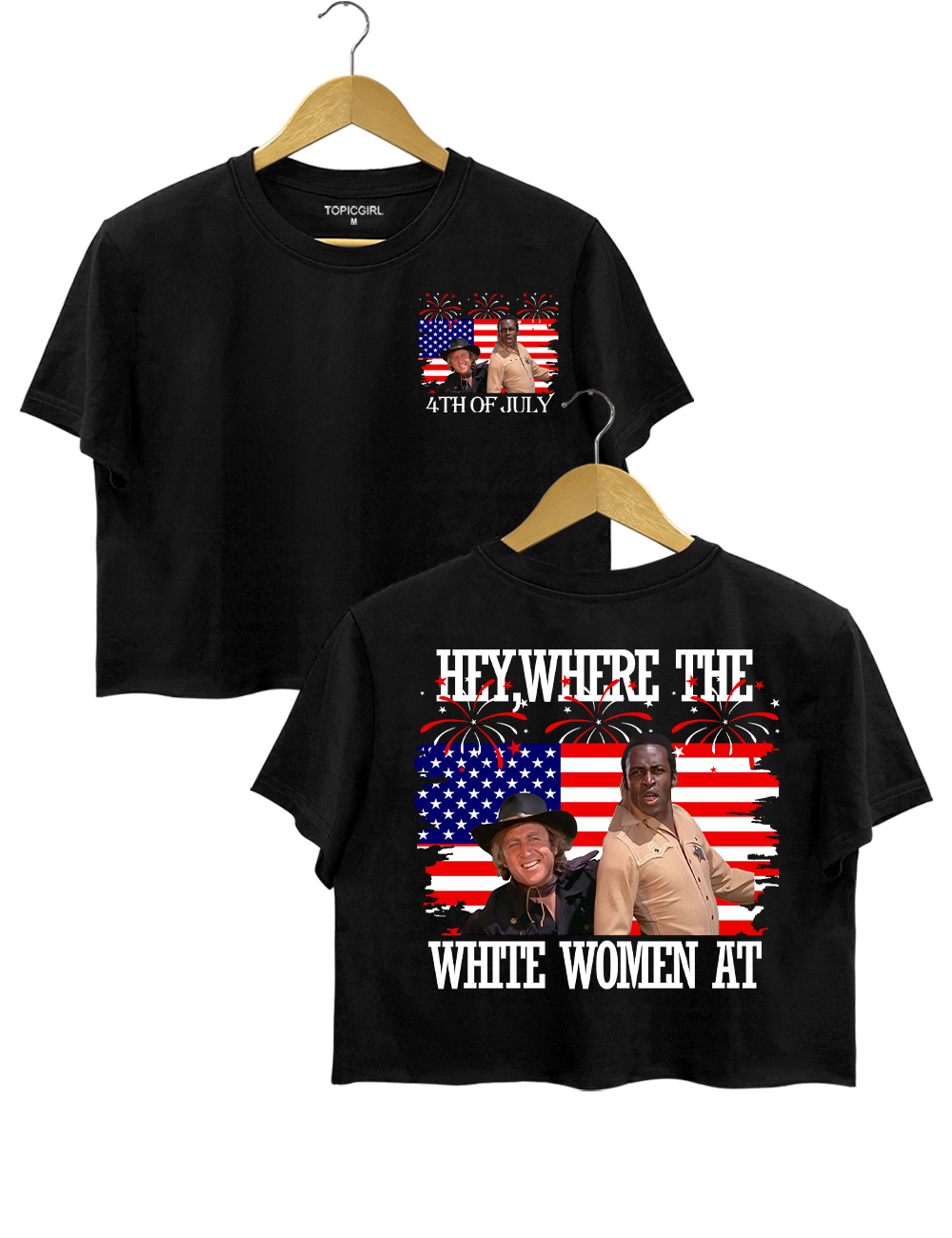 Where The White Women At On The Fourth Of July Blazing Saddles Crop Top