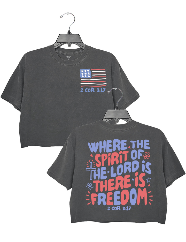 Bible Verse Where the Spirit of the Lord ls Crop Top