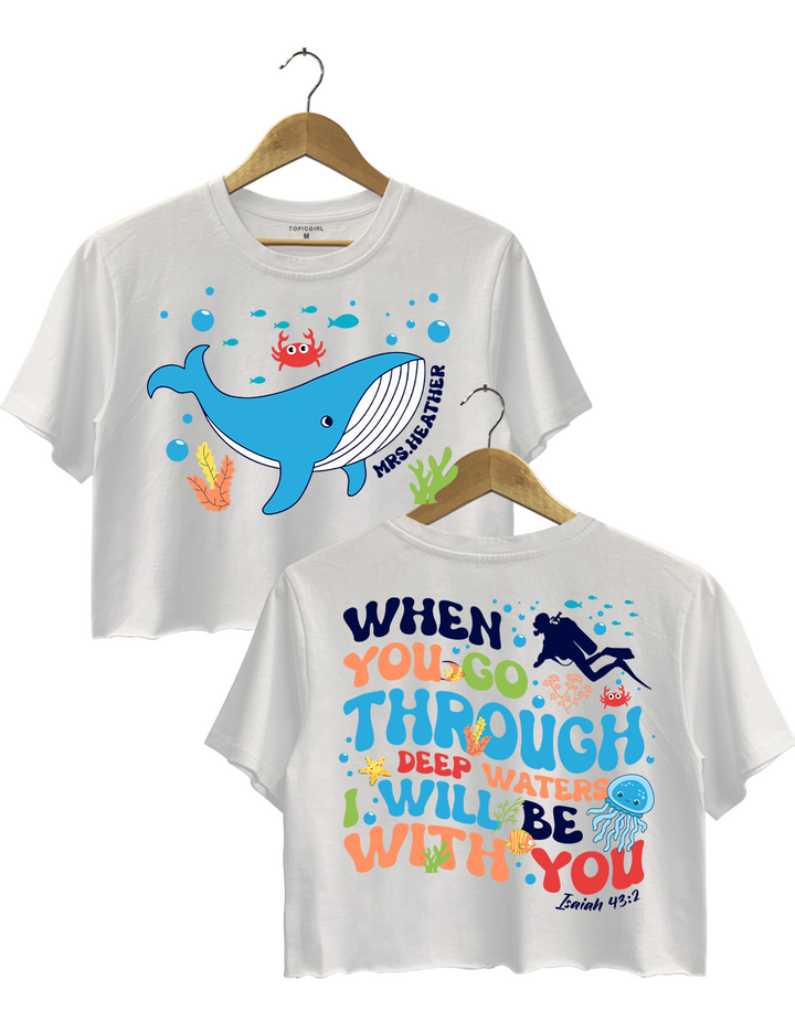 When You Go Through Deep Waters I Will Be With You Crop Top