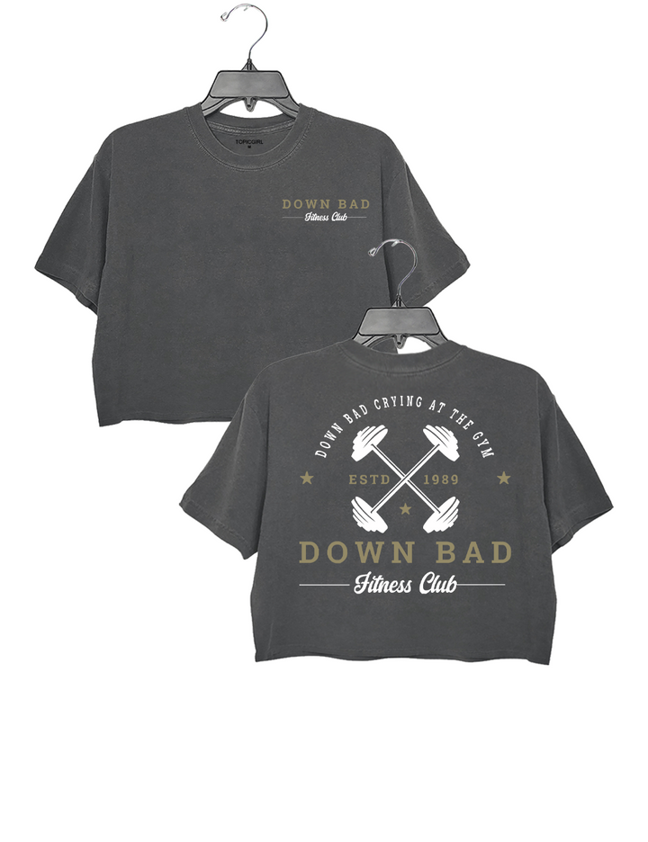 Down Bad Crying At The Gym Crop Top