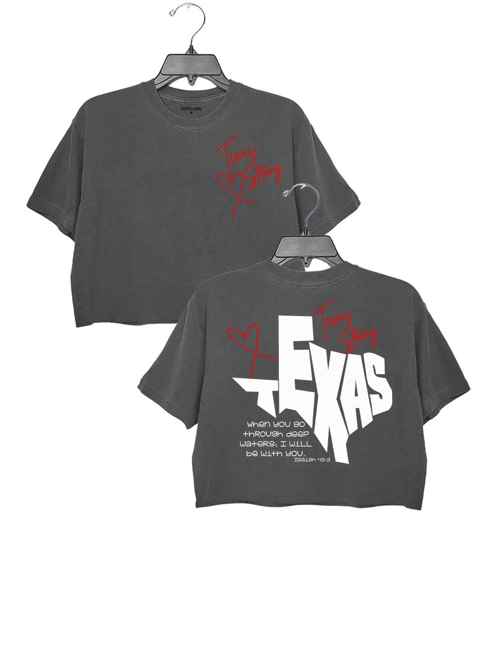 Texas Strong Wvhen You Go Through Deep Waters l'll Be With You Crop Top