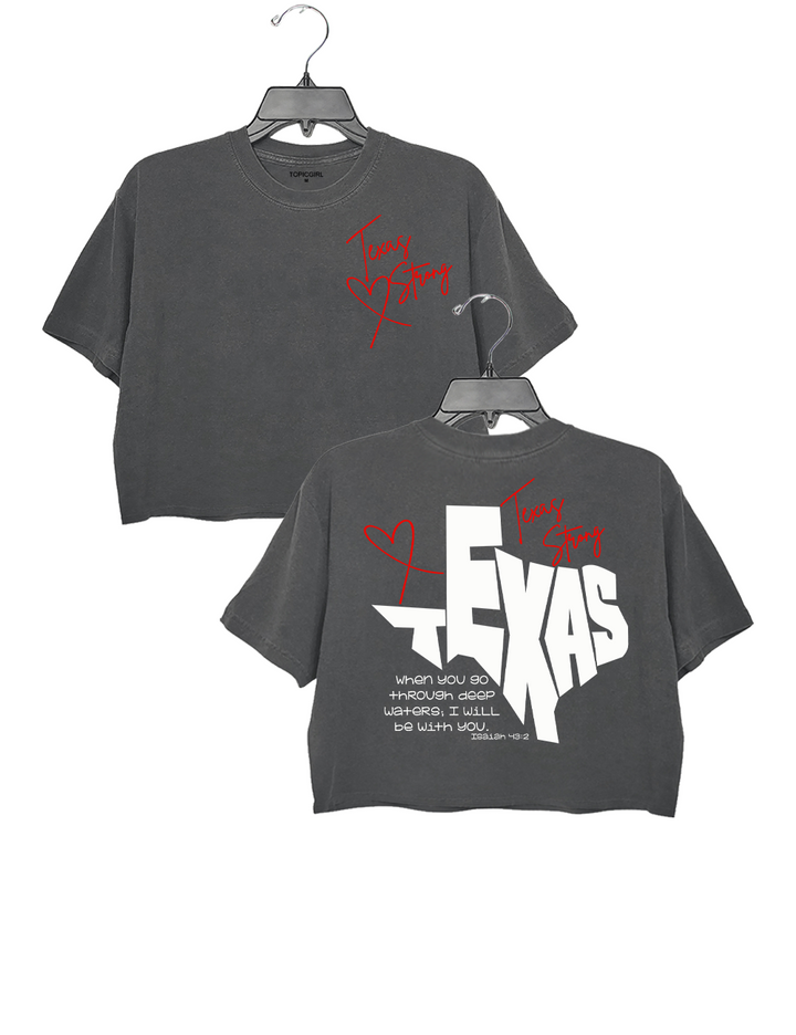 Texas Strong Wvhen You Go Through Deep Waters l'll Be With You Crop Top