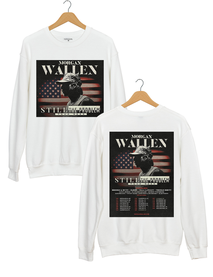 Morgan Wallen Still The Problem Tour 2026 Sweatshirt