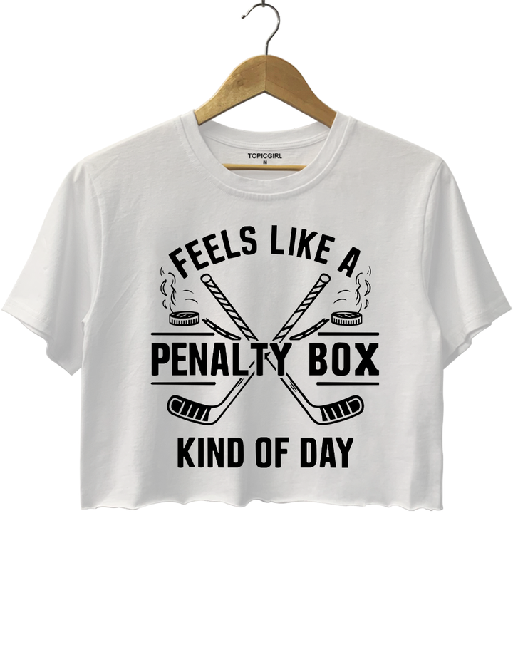 Feels Like A Penalty Box Kind Of Day Crop Top