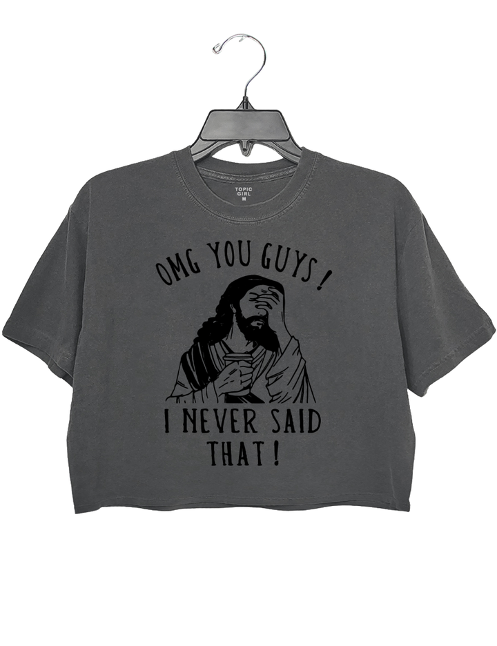Jesus Drink Coffee OMG You Guys I Never Said That Crop Top