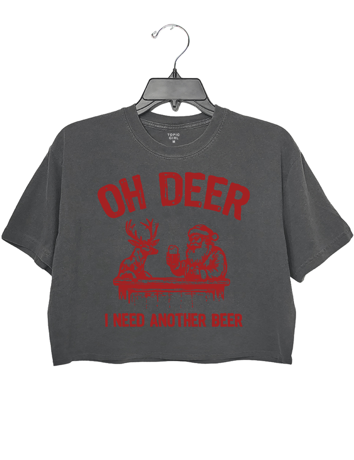 Oh Deer I Need Another Beer Crop Top