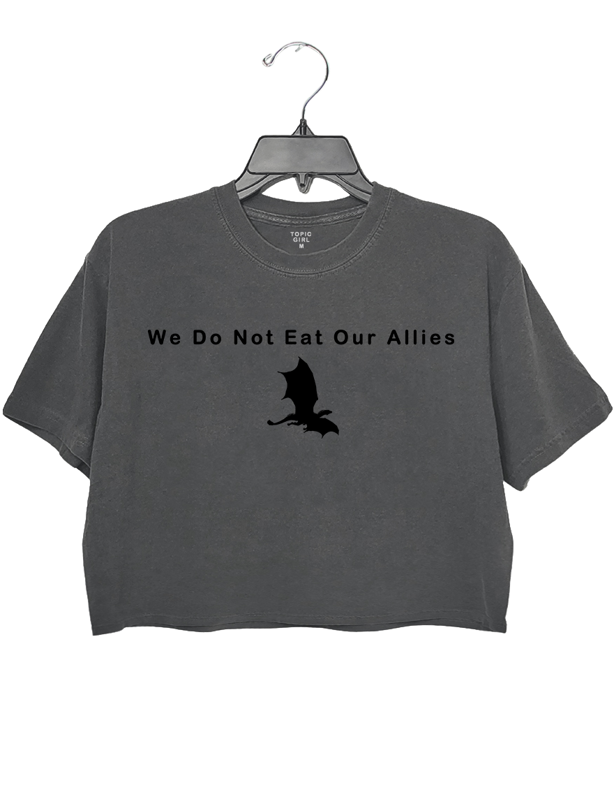 We Do Not Eat Our Allies Crop Top