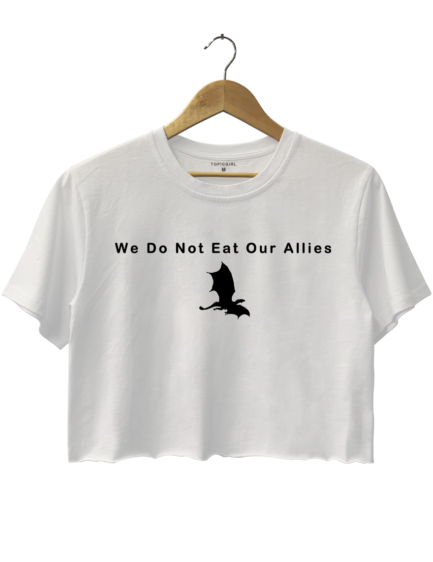 We Do Not Eat Our Allies Crop Top