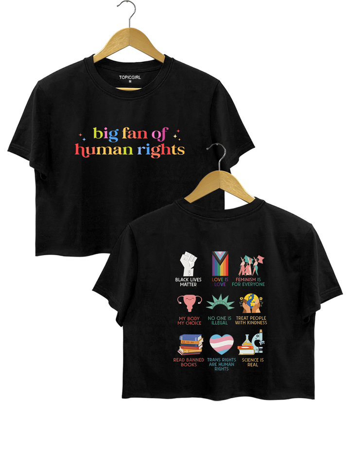 Big Fan Of Human Rights Crop Top