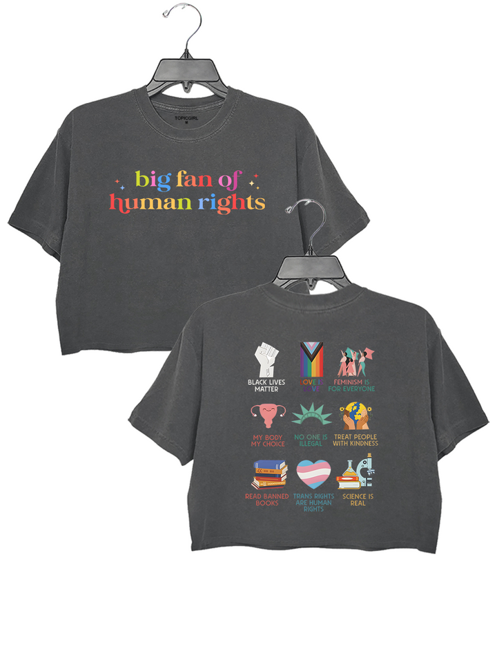 Big Fan Of Human Rights Crop Top