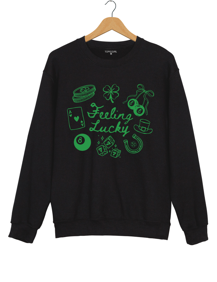 Feeling Lucky Sweatshirt