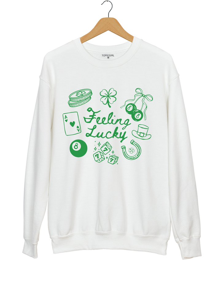Feeling Lucky Sweatshirt