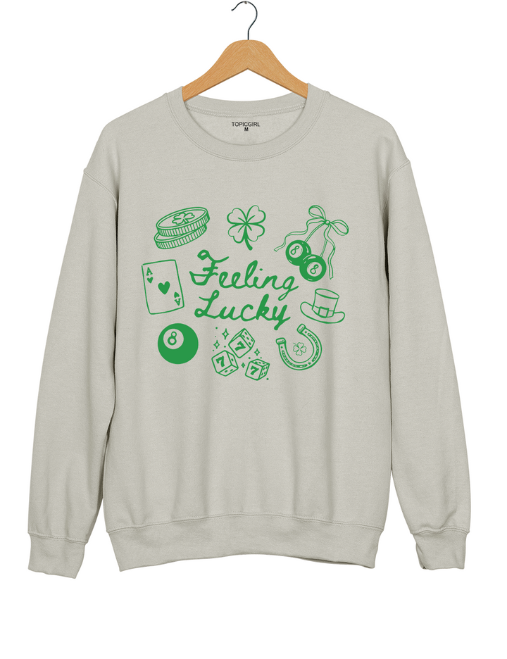 Feeling Lucky Sweatshirt