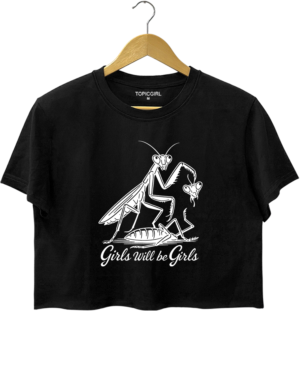 Praying Mantis Girls Will Be Girls Crop Top