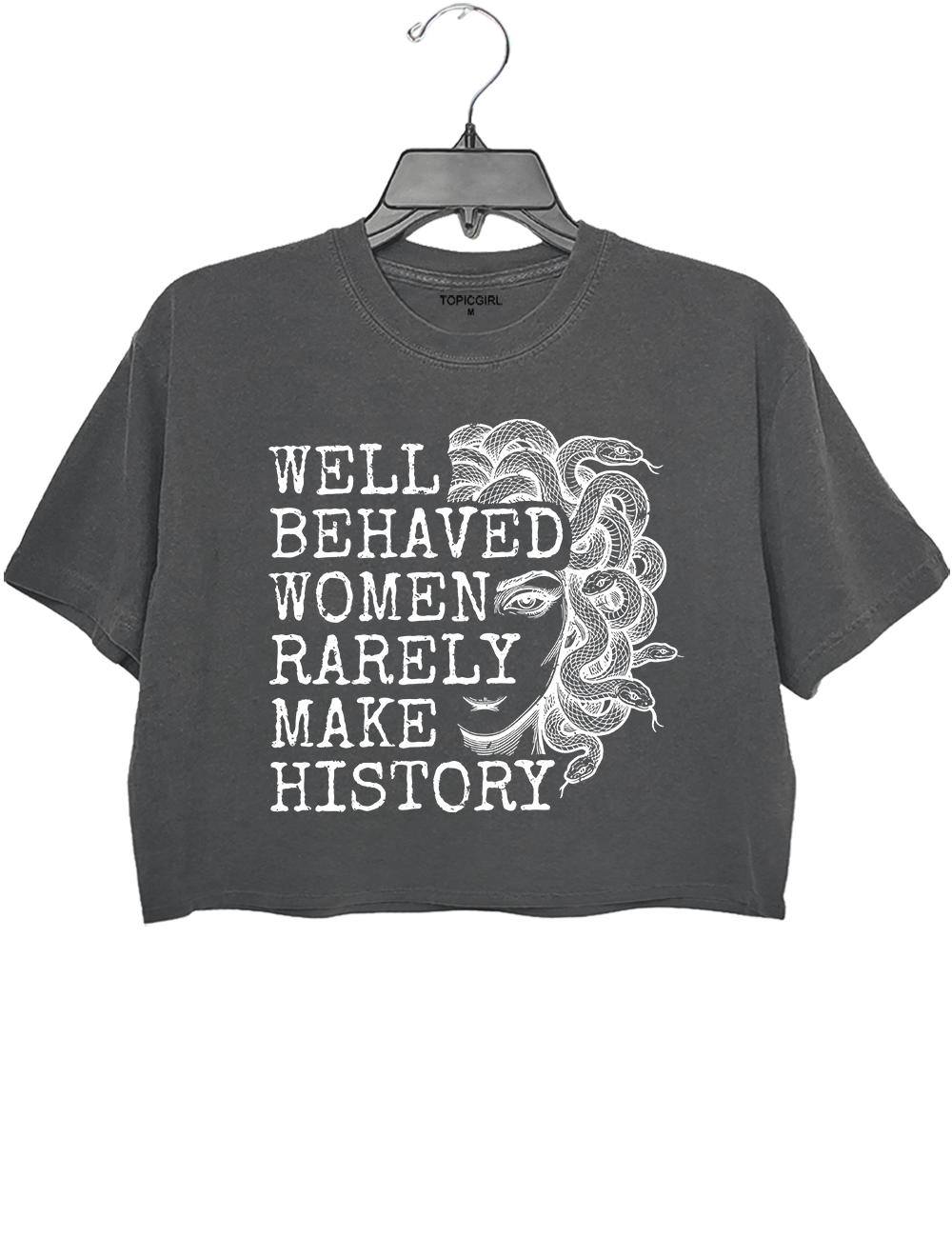 Well Behaved Women Rarely Make History Medusa Graphic Crop Top
