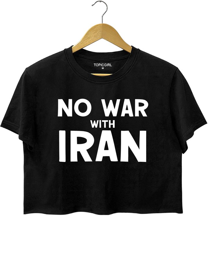 No War With Iran Crop Top
