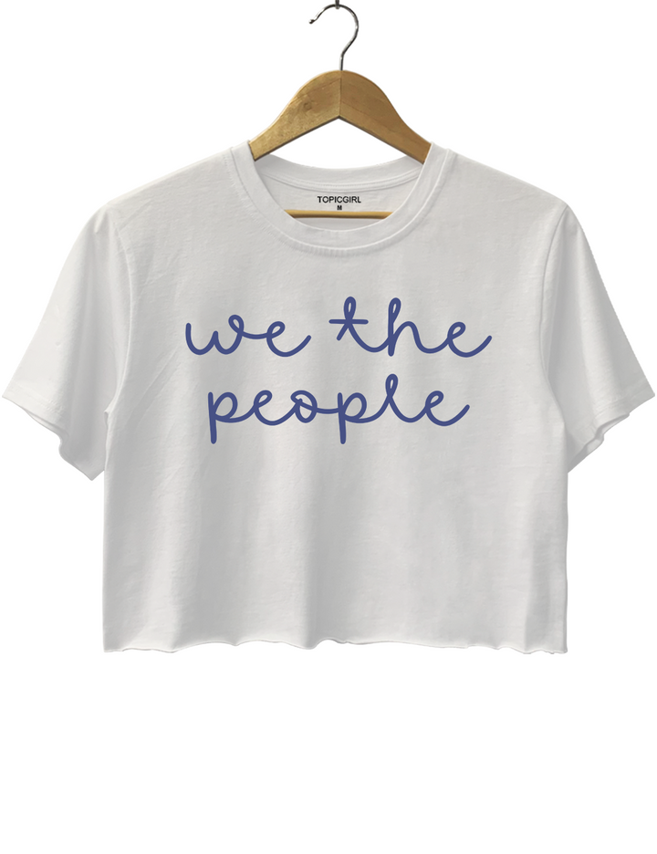We The People Crop Top
