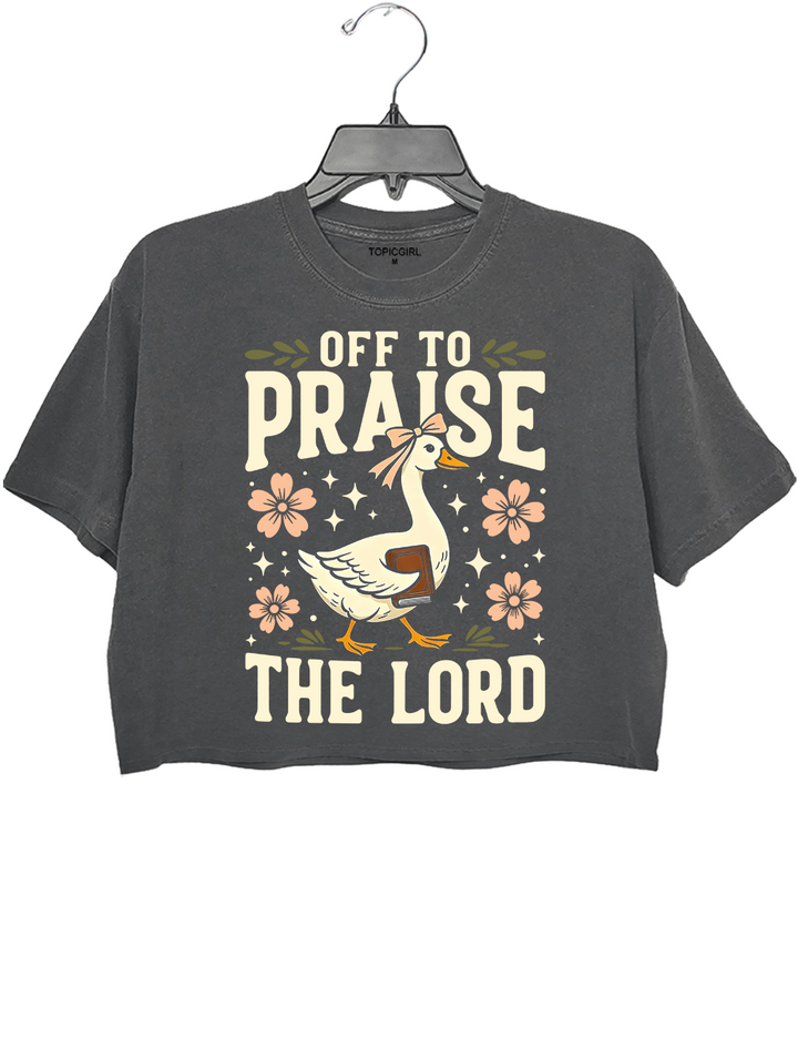 Off To Praise The Lord Faith Goose Crop Top