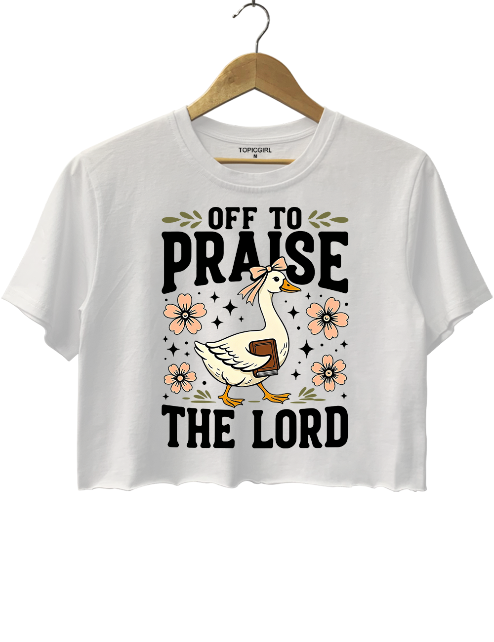 Off To Praise The Lord Faith Goose Crop Top