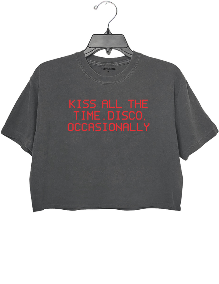 Kiss All The Time Disco Occasionally Crop Top