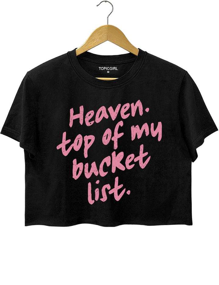 Heaven Top Of My Bucket List Trendy Christian Crop Top