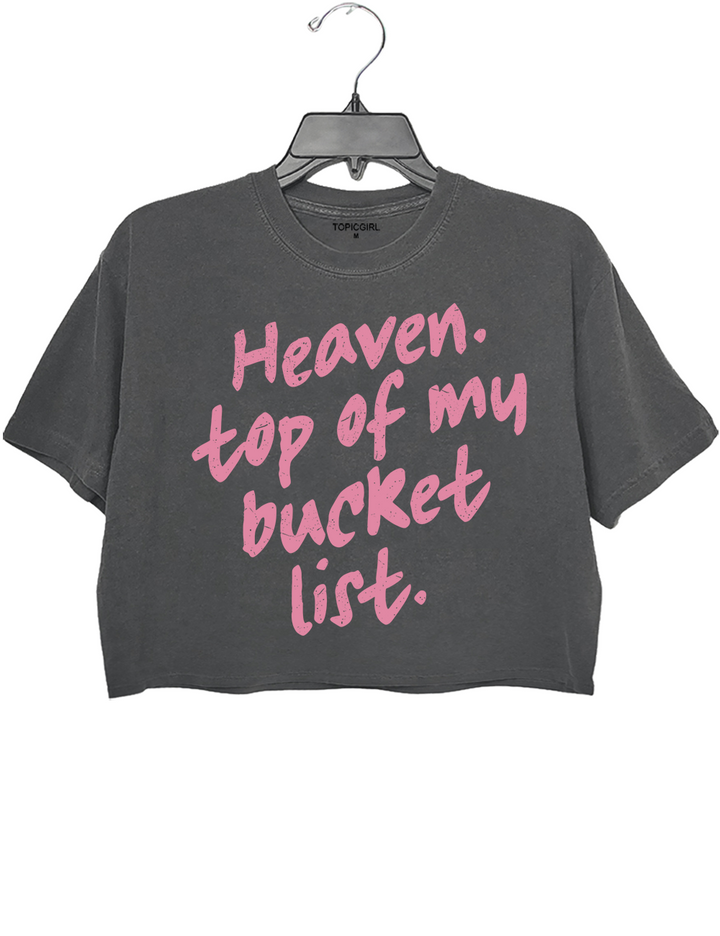 Heaven Top Of My Bucket List Trendy Christian Crop Top