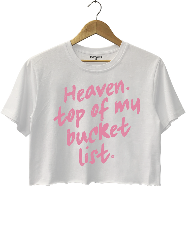 Heaven Top Of My Bucket List Trendy Christian Crop Top
