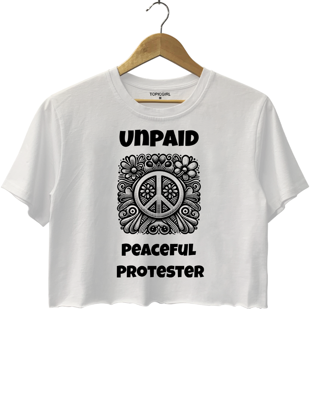 Unpaid Peaceful Protester Crop Top