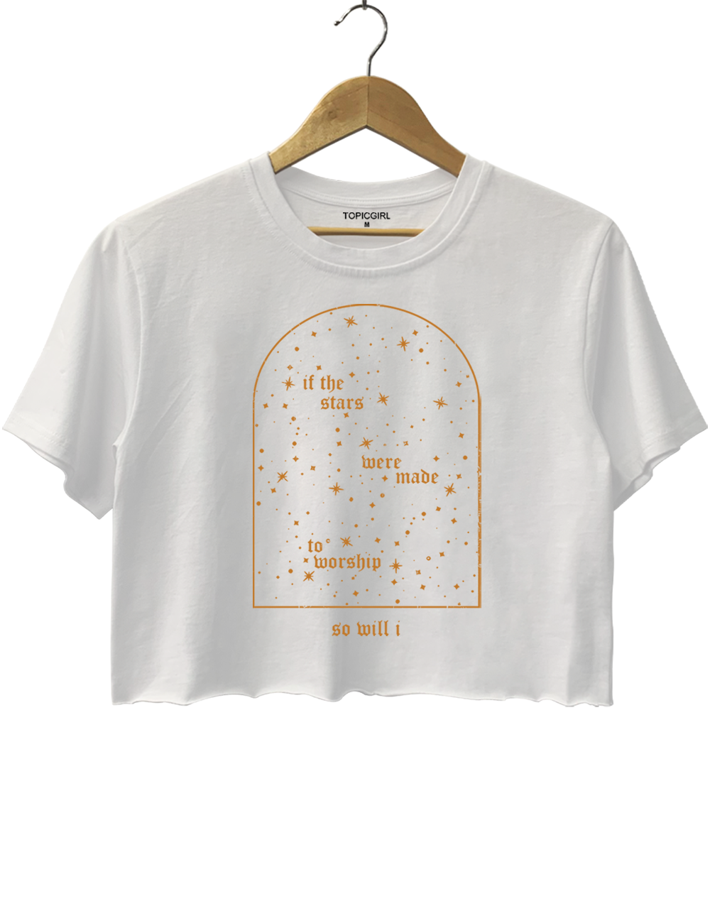If The Stars Were Made To Worship So Will I Crop Top