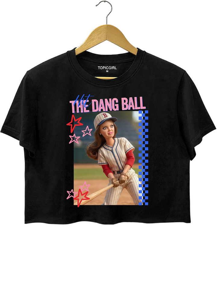 Hit The Dang Ball Baseball Mom Crop Top
