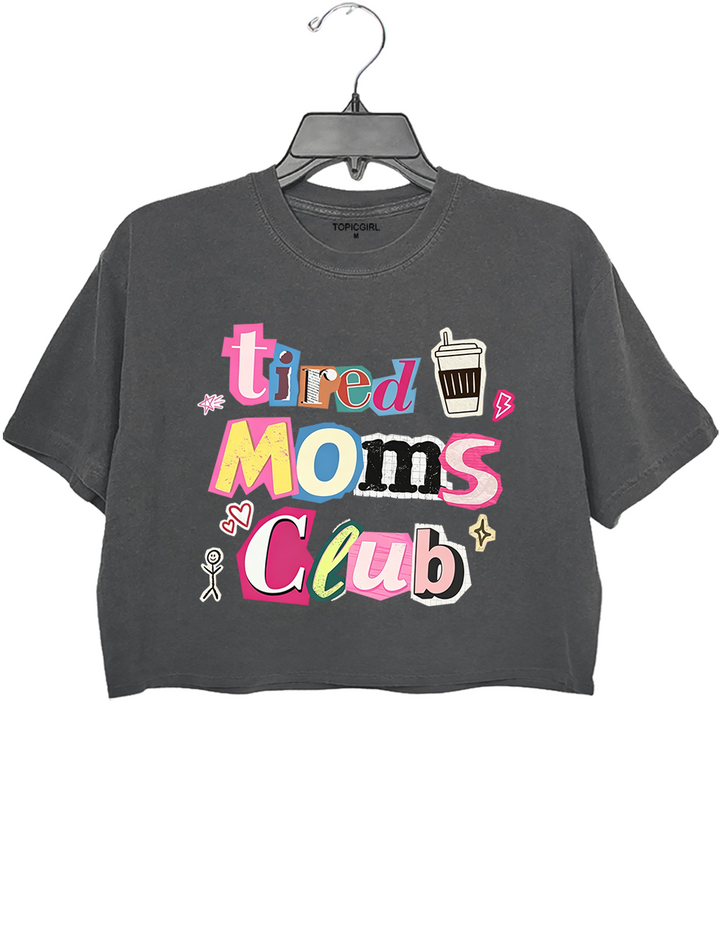 Tired Moms Club Graphic Crop Top