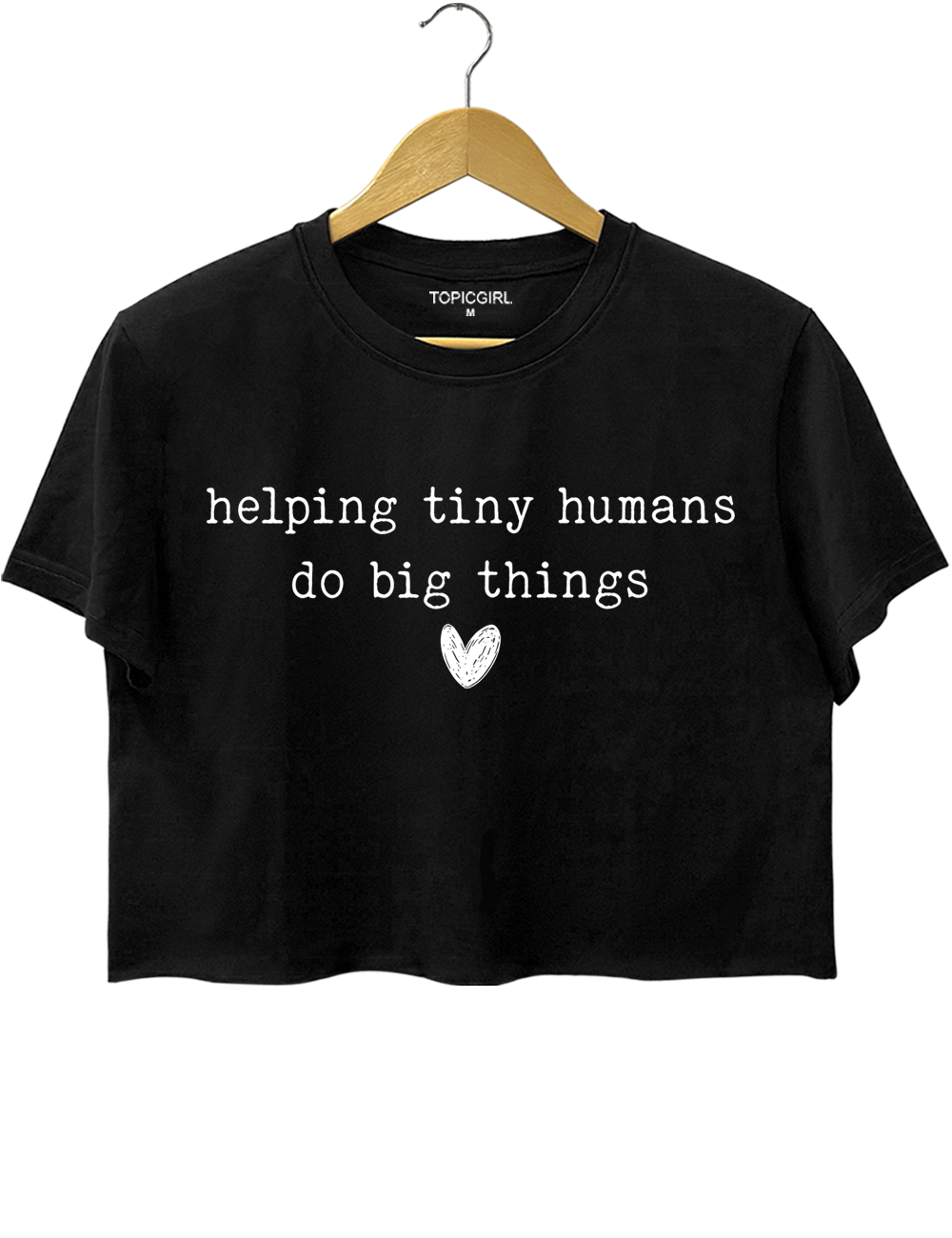 Helping Tiny Humans Do Big Things Crop Top