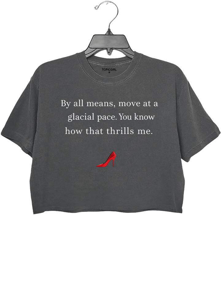 Movie Quotes Glacial Pace Crop Top