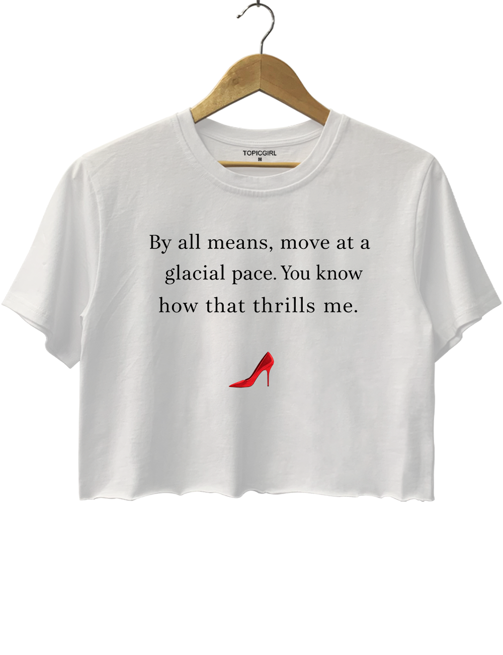Movie Quotes Glacial Pace Crop Top