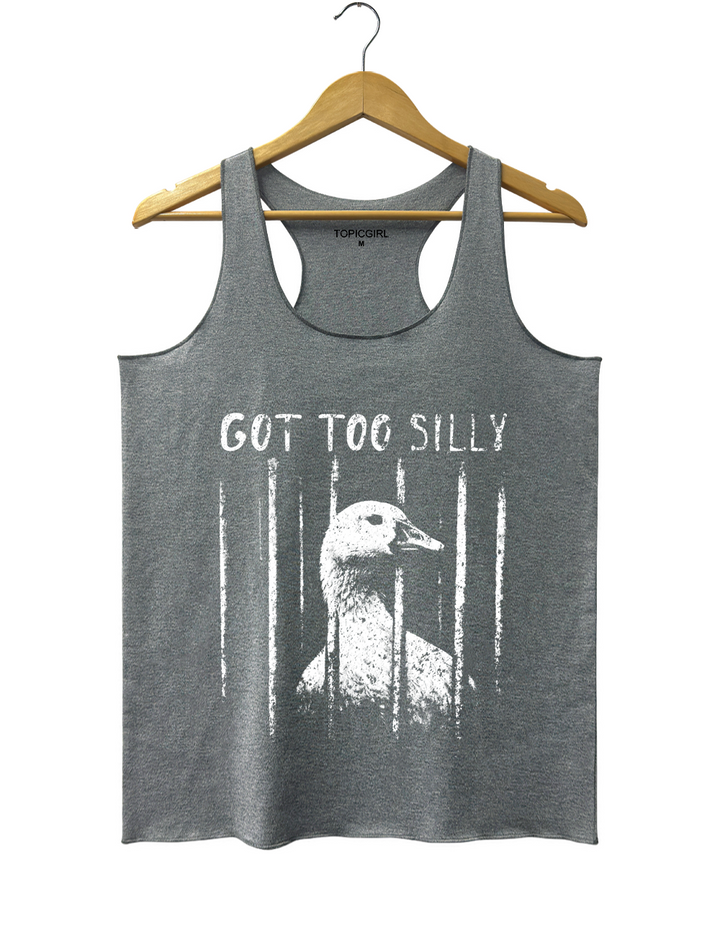 Funny Got Too Silly Tank Top