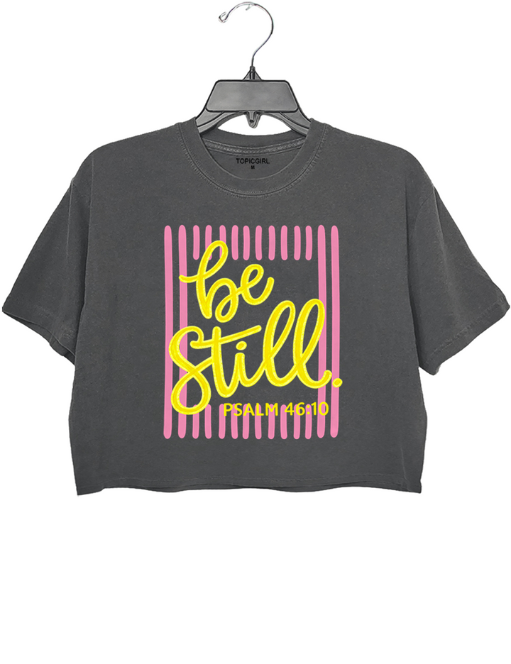 Be Still Crop Top