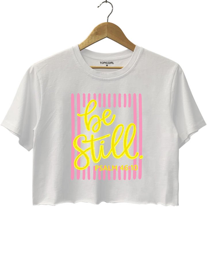 Be Still Crop Top