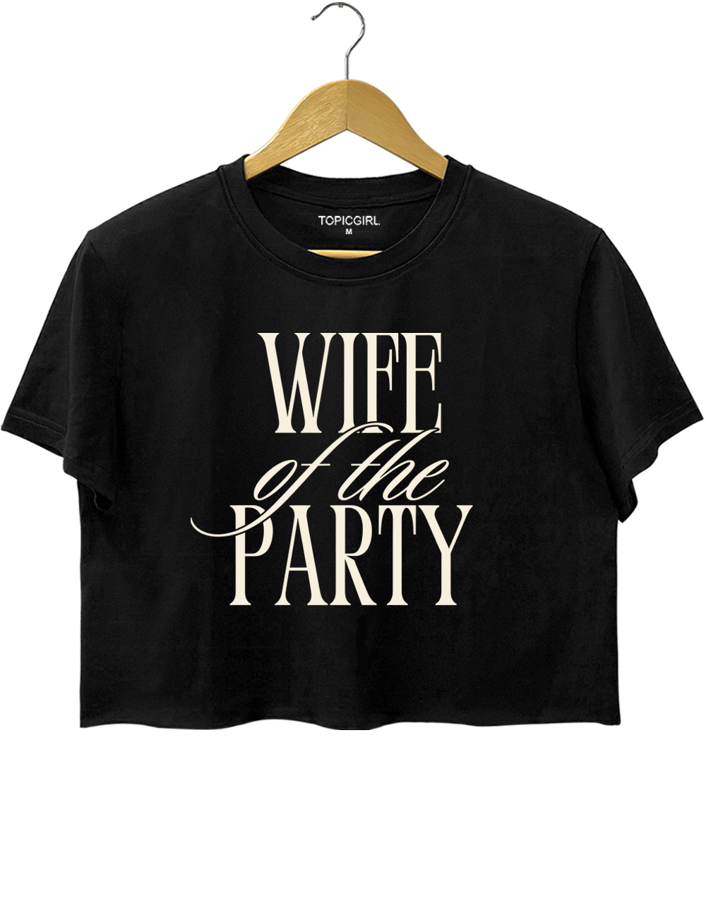 Wife Of The Party Crop Top
