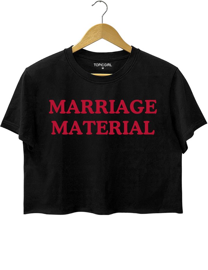 Marriage Material Crop Top