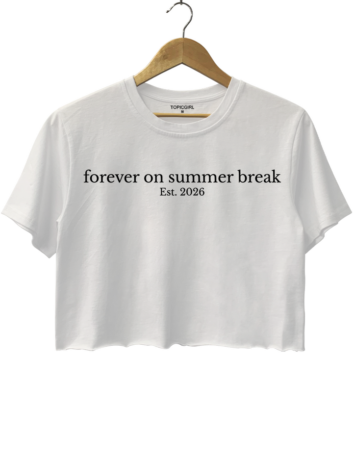 Forever On Summer Break Retirement Crop Top