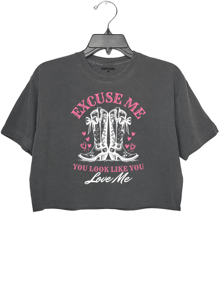 Excuse Me You Look Like You Love Me Crop Top
