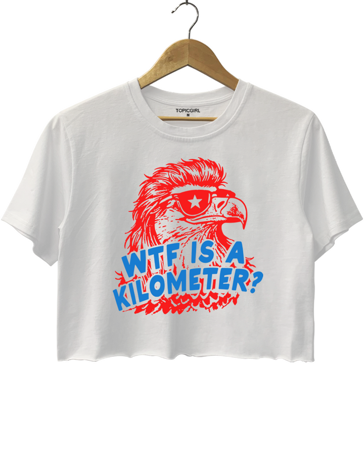 WTF Is A Kilometer Funny 4th Of July Crop Top