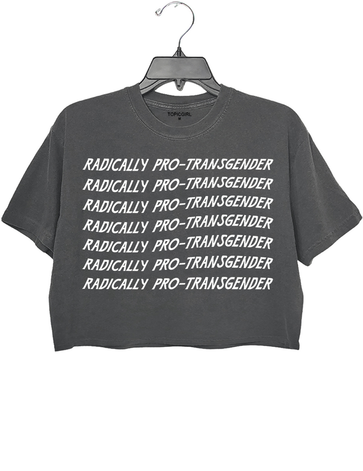 Radically Pro-Transgender Crop Top