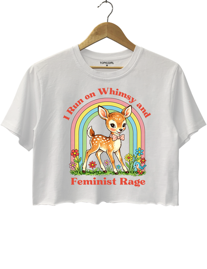 Whimsy And Feminist Rage Crop Top
