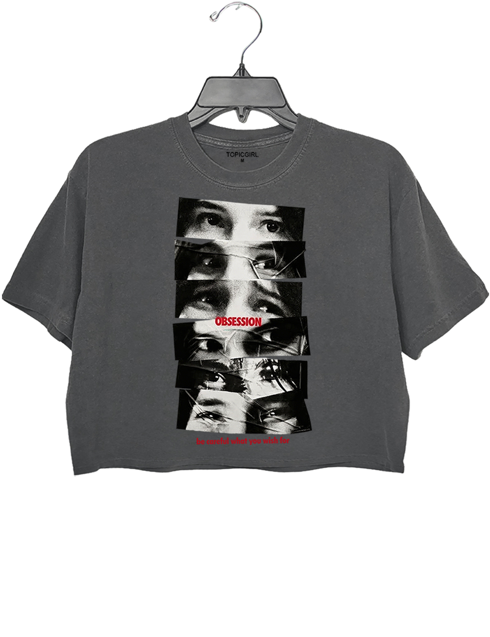 Obsession Be Careful What You Wish For Crop Top